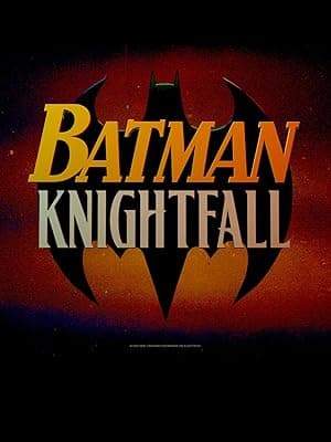 Batman: Knightfall Part 1: Knightfall