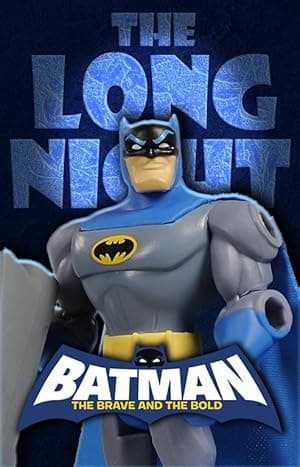 Batman the Brave and the Bold: The Long Night